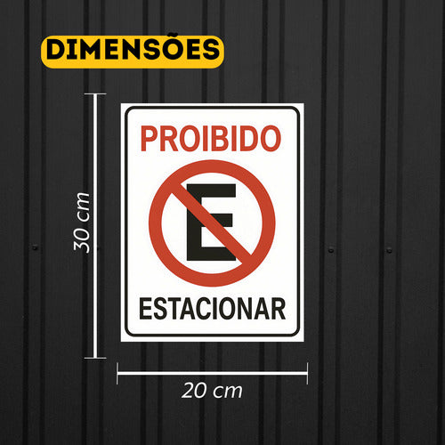 Placa De Sinalização Proibido Estacionar 20x30 / 2 Unidades