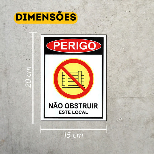 Kit 2 Placa Perigo Não Obstruir Local Para Empresa