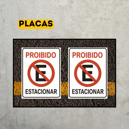 Placa De Sinalização Proibido Estacionar 20x30 / 2 Unidades