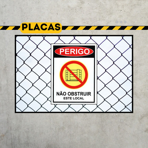 Kit 2 Placa Perigo Não Obstruir Local Para Empresa
